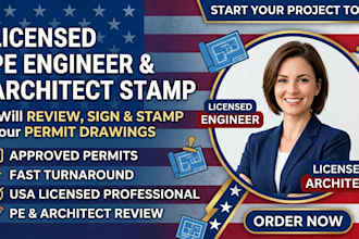 review, sign and stamp permit drawings with licensed pe engineer and architect