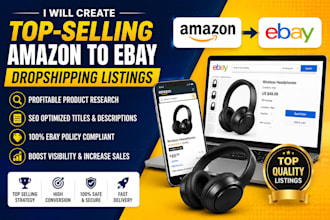 create top selling amazon to ebay dropshipping listings
