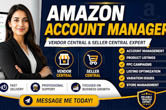 be your amazon vendor central and seller central expert account manager