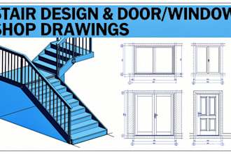 create stair design and professional technical drawing door window shop drawings
