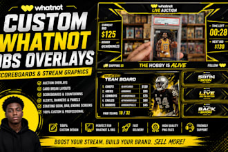 design custom whatnot obs overlays, auction graphics and scoreboards