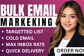 send bulk email blast send mass email cold email  marketing campaign