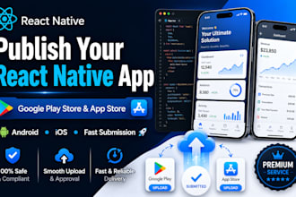 publish your react native app to the google play store and app store
