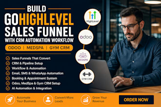 build gohighlevel sales funnel with crm automation workflow, odoo medspa gym crm