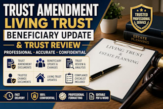 create trust amendment, living trust, beneficiary update and trust review