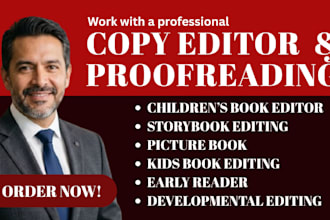 be copy editor, developmental book editor for your children storybooks, kid book