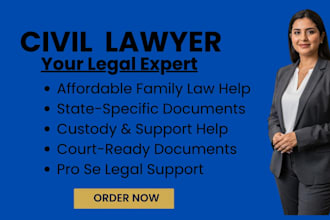 be your lawyer in civil, criminal, family law disputes