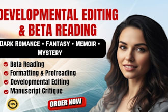 developmental editing, book editor beta read dark romance fantacy memoir mystery