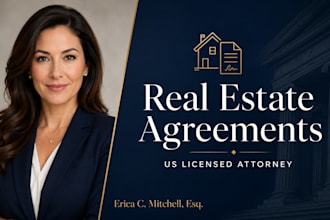 draft professional real estate and property agreements as a USA attorney