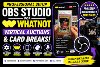 set up obs studio for whatnot vertical auctions and card breaks
