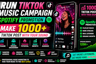 run tiktok music campaign, spotify promotion, make 1000 tiktok post with sound