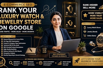 do ecommerce SEO for your luxury watch and jewelry store to rank on google