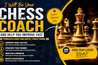 be your chess coach and help you improve fast with personalized lessons