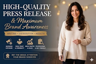 create high quality press release and distribution for brand awareness