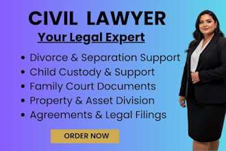 be your lawyer in civil, criminal, family law disputes