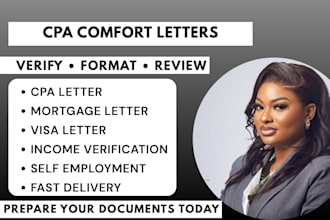 create CPA comfort letter, mortgage letter, visa letter and income verification