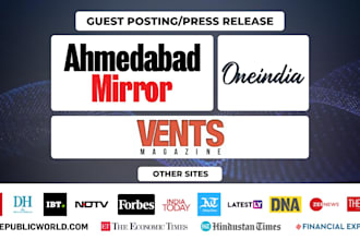 do guest posting, press release on one india, ahmedabad mirror and vents mag