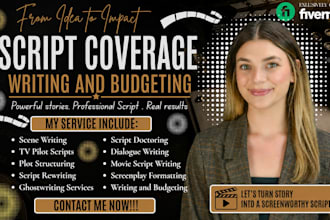 provide script coverage, screenplay feedback, TV pilot analysis for your script