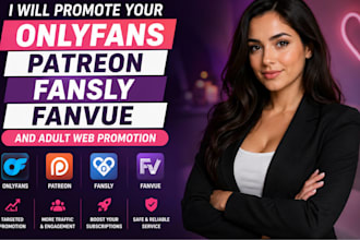 do onlyfans promotion fansly promotion fanvue and patreon marketing