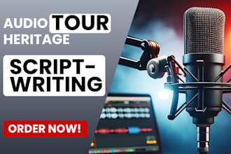 write engaging audio tour and museum guide scripts