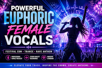 euphoric female vocals for festival edm, trance, hard techno soca rave anthems