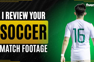 analyze your soccer match footage and give you feedback