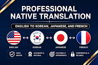 translate and proofread korean to english, japanese, and french