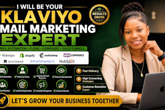 be your klaviyo email marketing, klaviyo automation, email campaign specialist