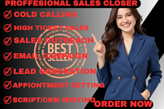 be your high ticket sales closer sales rep  appointment setter cold caller sdr