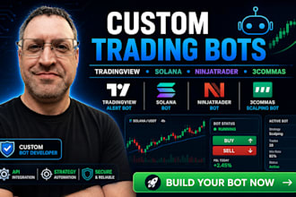develop tradingview alert bot, solana bot, ninjatrader bot, 3commas scalping bot
