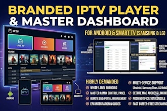 develop custom iptv player, ott platform for android, smart tv with admin panel