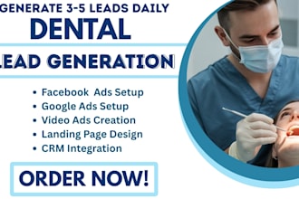 dental leads, dental facebook ads, dental google ads, dental video ads