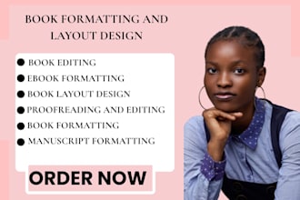 do bookformating,manuscript formatting, book editing, interior layout design