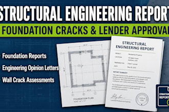 prepare a structural engineering report and foundation opinion letter for lender