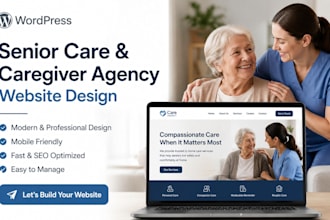 create or design a senior care and caregiver agency wordpress website