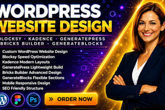 design wordpress website using blocksy, kadence, generatepress, bricks builder