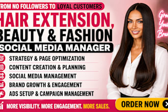 be social media marketing manager for fashion, hair extension and beauty brand
