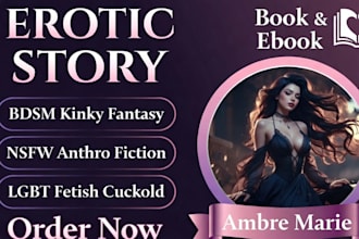 write hot and expilcit ghostwriting erotica kinky and forbidden desires