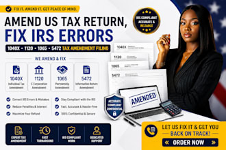 amend US tax return, fix irs errors 1040x 1120 1065 5472 tax amendment filing