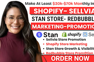 promote sellvia store, stan store, redbubble, shopify store for passive income