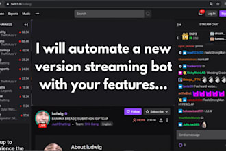 create new version automated tiktok bot, streaming bot, twitch bot