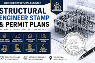 provide structural engineer stamp calculations  permit plans for california