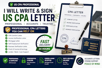 write and sign US CPA letter, income verification comfort and mortgage letter
