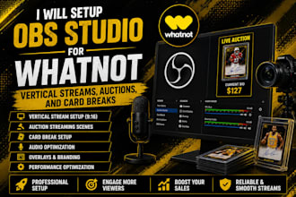 setup obs studio for whatnot vertical streams, auctions, and card breaks