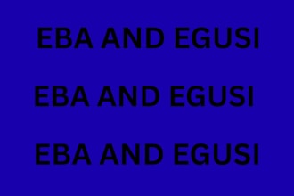 do eba and egusi for you