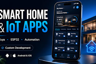 develop smart home app, iot app, home automation, tuya, esp32, home service app