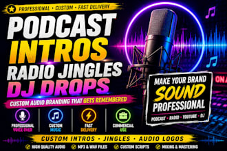 create a catchy podcast intro, radio jingle, dj drop, and brand intro