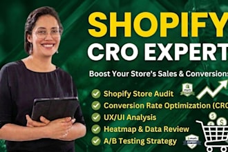 improve shopify conversion rate and cro as shopify expert and manager