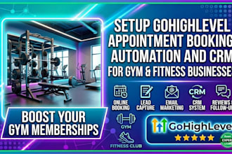 set up a gohighlevel funnel and automation for gym and fitness businesses