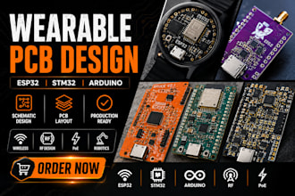 do wearable pcb design, esp32 stm32 arduino, wirelesss pcb, poe, rf and robotics